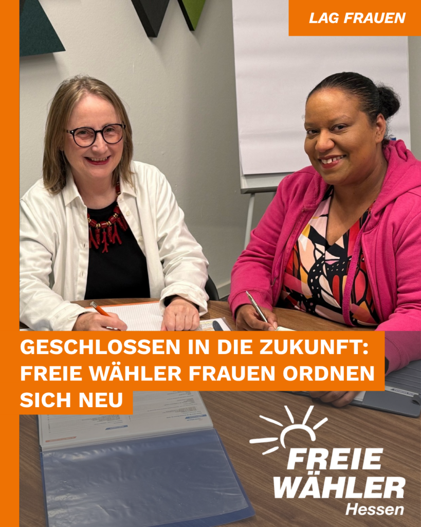 Geschlossen in die Zukunft: FREIE WÄHLER Frauen ordnen sich neu